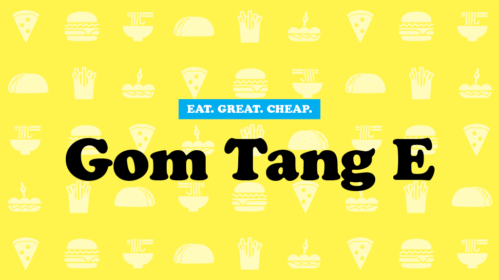 Gom Tang E Cheap Eats 2016