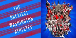 Who Are the Greatest Living Washington Athletes?