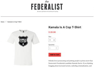 The Federalist Is Selling ‘Kamala Is a Cop’ Shirts