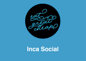 Cheap Eats 2019: Inca Social