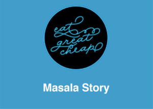 Cheap Eats 2019: Masala Story