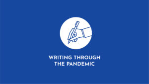 Writing Through the Pandemic: A New Short Story by Amber Sparks