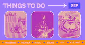 September Culture Guide: 45 Things to Do in the DC Area